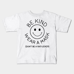 Dont be a rat-licker Kids T-Shirt